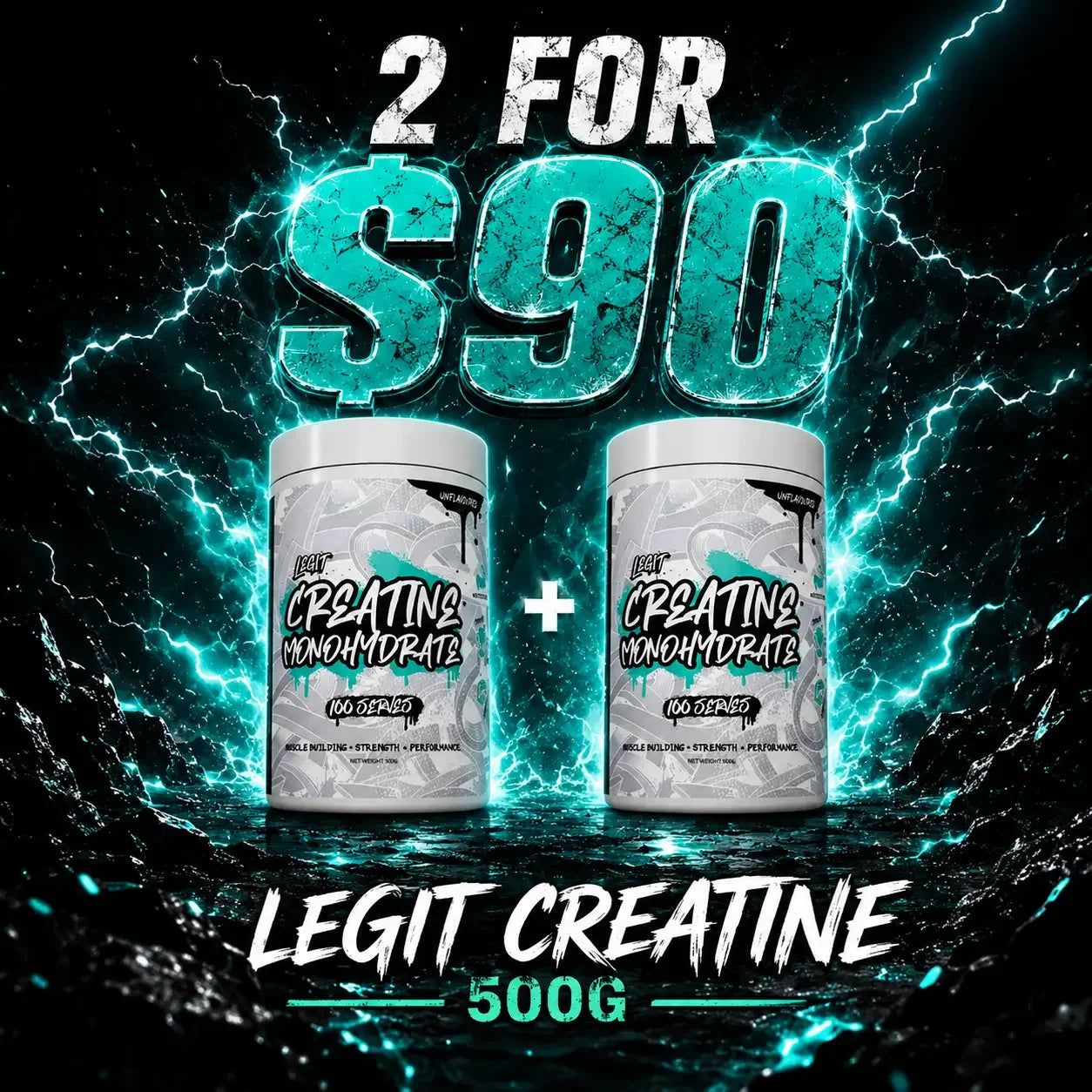 2 FOR $90 LEGIT CREATINE 500G