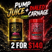 PUMP JUICE + DIALED CARNAGE COMBO $140