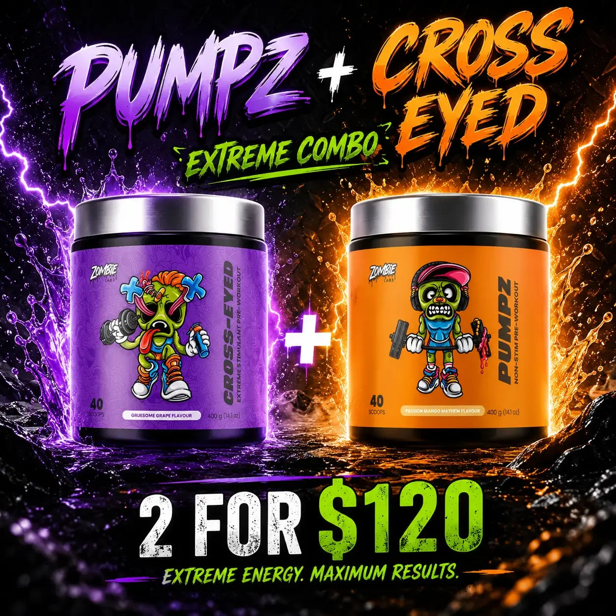PUMPZ + CROSS EYED EXTREME COMBO $120